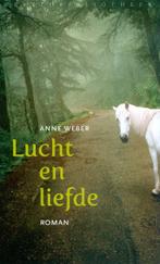 Lucht En Liefde 9789028423725, Livres, Romans, Anne Weber, Weber, Anne, Verzenden
