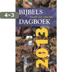 Bijbels dagboek / 2013 9789055604692 Auteurs Meerdere, Verzenden, Gelezen, Auteurs Meerdere