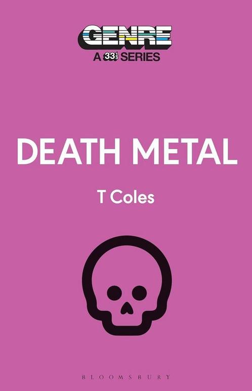 Death Metal 9781501381010 T. Coles, Boeken, Muziek, Zo goed als nieuw, Verzenden