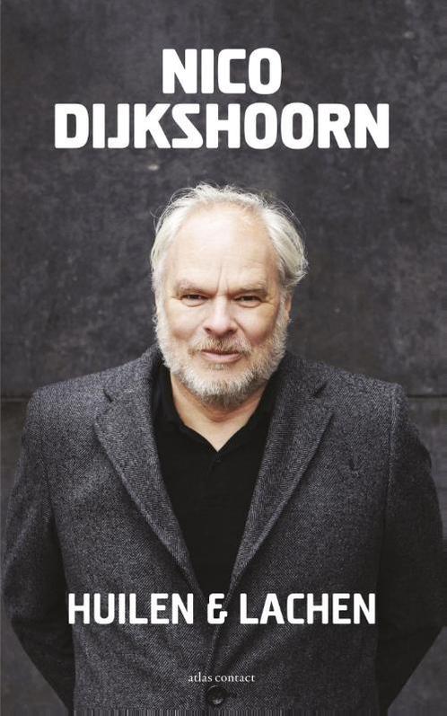 Huilen en lachen 9789045029498 Nico Dijkshoorn, Boeken, Romans, Gelezen, Verzenden