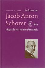 Jhr. mr. Jacob Anton schorer 9789073341302, Theo van der Meer, Theo van der Meer, Verzenden