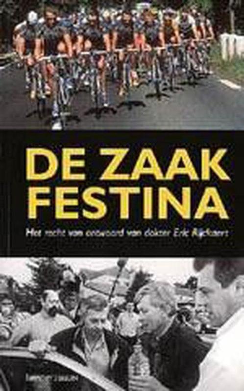 Zaak Festina 9789020939897, Boeken, Geschiedenis | Wereld, Zo goed als nieuw, Verzenden