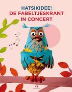 HATSiKIDEE De Fabeltjeskrant in Concert, Nieuw, Nederlands, Verzenden