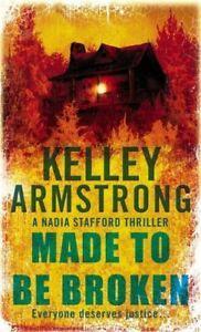 A Nadia Stafford adventure: Made to be broken by Kelley, Livres, Livres Autre, Envoi
