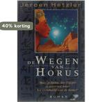 WEGEN VAN HORUS 9789056950354 J. Hetzler, Verzenden, J. Hetzler
