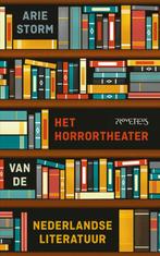 Het horrortheater van de Nederlandse literatuur, Boeken, Zo goed als nieuw, Verzenden, Arie Storm