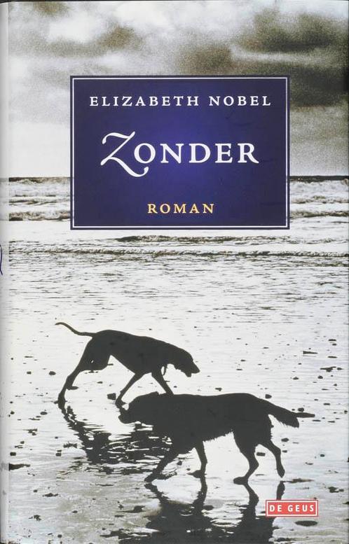 Zonder 9789044509328 Elizabeth Nobel, Boeken, Romans, Zo goed als nieuw, Verzenden