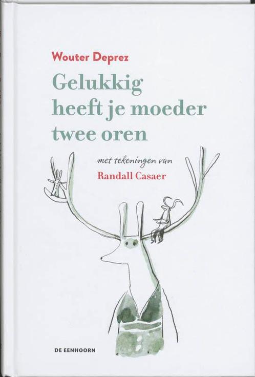 Gelukkig Heeft Je Moeder Twee Oren 9789058386670, Boeken, Stripverhalen, Zo goed als nieuw, Verzenden