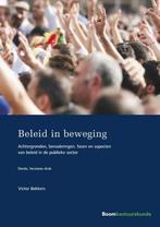 Beleid in beweging / Studieboeken bestuur en beleid, Boeken, Verzenden, Gelezen, Victor Bekkers