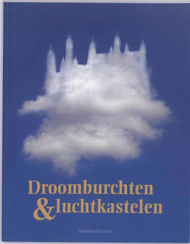 Droomburchten & luchtkastelen 9789058266590 Jan Maeyer, Boeken, Geschiedenis | Wereld, Gelezen, Verzenden