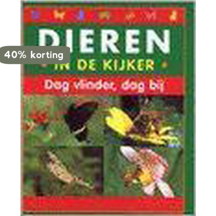 Dag vlinder, dag bij / Dieren in de kijker 9789043800129, Boeken, Kinderboeken | Kleuters, Gelezen, Verzenden