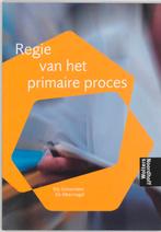 Regie van het primaire proces 9789001617622, Livres, Elly Schoemaker, E. Albersnagel-Thijssen, Verzenden