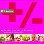 +/- Gezond eten met je kinderen 9789032510589 R. Sprengers, Verzenden, Gelezen, R. Sprengers