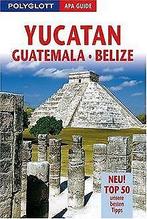 Yucatán/Guatemala/Belize. Polyglott Apa Guide: Neu...  Book, Bergmann, Jürgen, Egelkraut, Ortrun, Verzenden