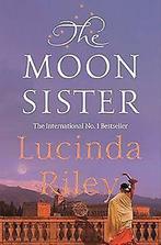 The Moon Sister (The Seven Sisters)  Riley, Lucinda  Book, Boeken, Overige Boeken, Gelezen, Lucinda Riley, Verzenden