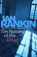 The Naming Of The Dead 9780752868592, Ian Rankin, Verzenden