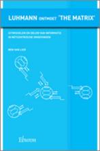 Luhmann ontmoet the Matrix 9789059723085 B. van Lier, Boeken, Verzenden, Gelezen, B. van Lier