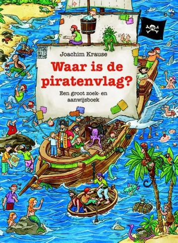 Waar is de piratenvlag? 9789025110802 J. Krause, Verzenden, J. Krause