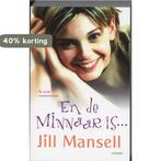En de minnaar is? 9789024556144 Jill Mansell, Boeken, Romans, Verzenden, Gelezen, Jill Mansell