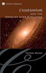 Creationism and the Conflict Over Evolution 9781556352911, Tatha Wiley, Verzenden