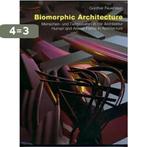 Biomorphic Architecture 9783930698875 Gunther Feuerstein, Verzenden, Zo goed als nieuw, Gunther Feuerstein