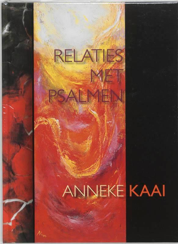 RELATIES MET PSALMEN 9789023922551 A. Kaai, Boeken, Kunst en Cultuur | Beeldend, Gelezen, Verzenden