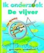 Ik onderzoek de vijver / WP Ontdekboeken 9789027417985, Boeken, Verzenden, Gelezen