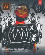 Adobe Illustrator CC Classroom in a Book 9780135262160, Verzenden, Zo goed als nieuw, Brian Wood