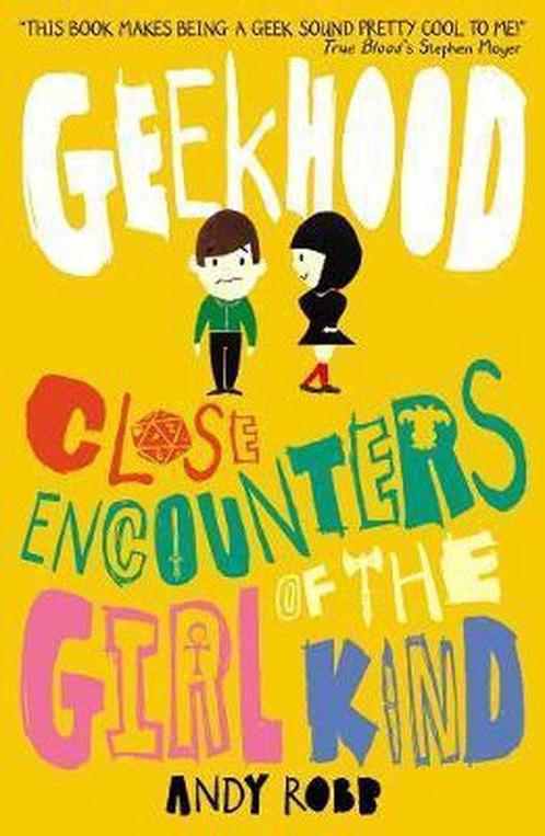 Geekhood Close Encounters Of Girl Kind 9781847152312, Livres, Livres Autre, Envoi