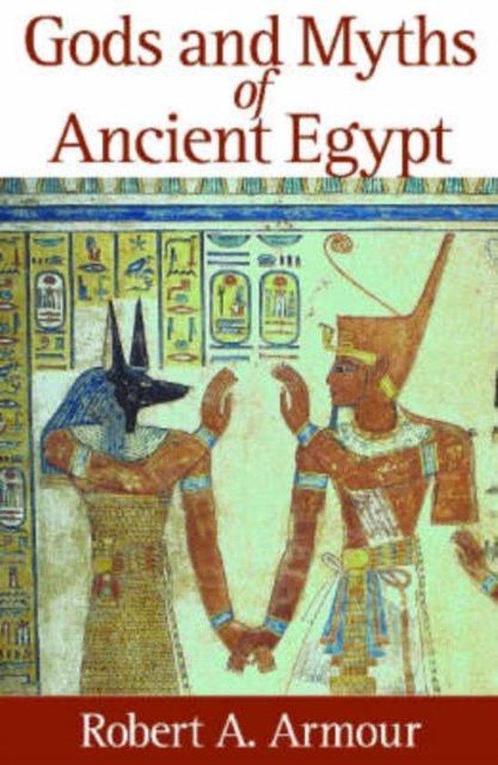 Gods and Myths of Ancient Egypt 9789774246692, Boeken, Overige Boeken, Gelezen, Verzenden