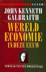 Wereldeconomie in deze eeuw 9789024601820, Livres, Économie, Management & Marketing, John Kenneth Galbraith, Verzenden