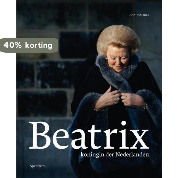 Beatrix 9789000320943 Han van Bree, Boeken, Politiek en Maatschappij, Zo goed als nieuw, Verzenden