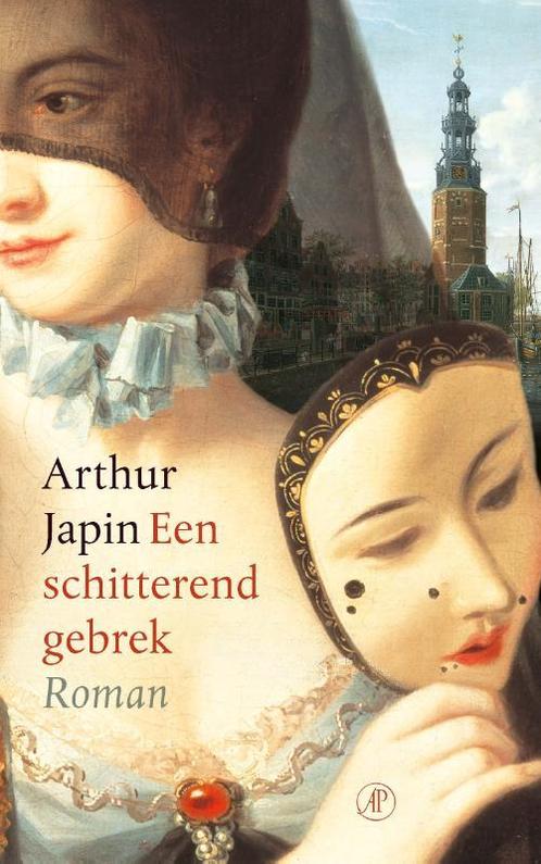 Een schitterend gebrek 9789029526210 Arthur Japin, Boeken, Romans, Zo goed als nieuw, Verzenden