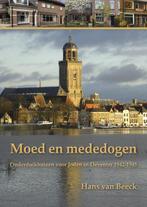 Moed en Mededogen | Onderduikhuizen voor Joden in Deventer, Zo goed als nieuw, Verzenden, Hans van Beeck