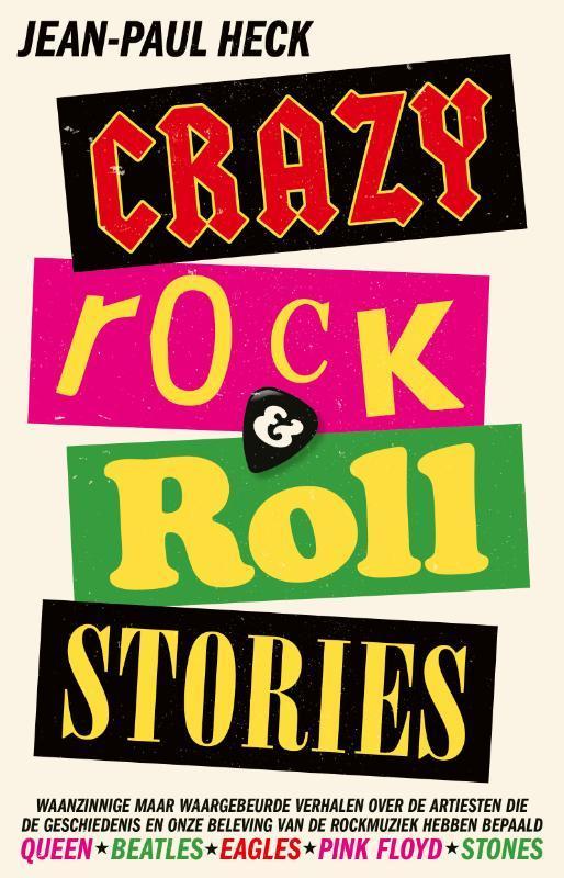 Crazy rock & roll stories 9789024599158 Jean-Paul Heck, Boeken, Kunst en Cultuur | Beeldend, Gelezen, Verzenden