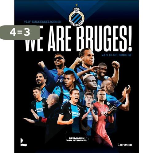We are Bruges! 9789401446273 Benjamin Van Synghel, Boeken, Hobby en Vrije tijd, Zo goed als nieuw, Verzenden