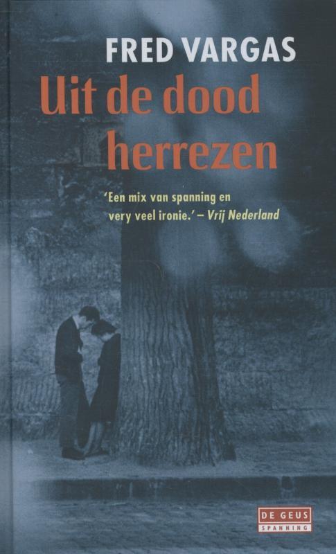 Uit de dood herrezen 9789044516395 Fred Vargas, Boeken, Detectives, Zo goed als nieuw, Verzenden