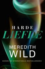Harde liefde / Hacker / 1 9789401608084 Meredith Wild, Boeken, Verzenden, Gelezen, Meredith Wild