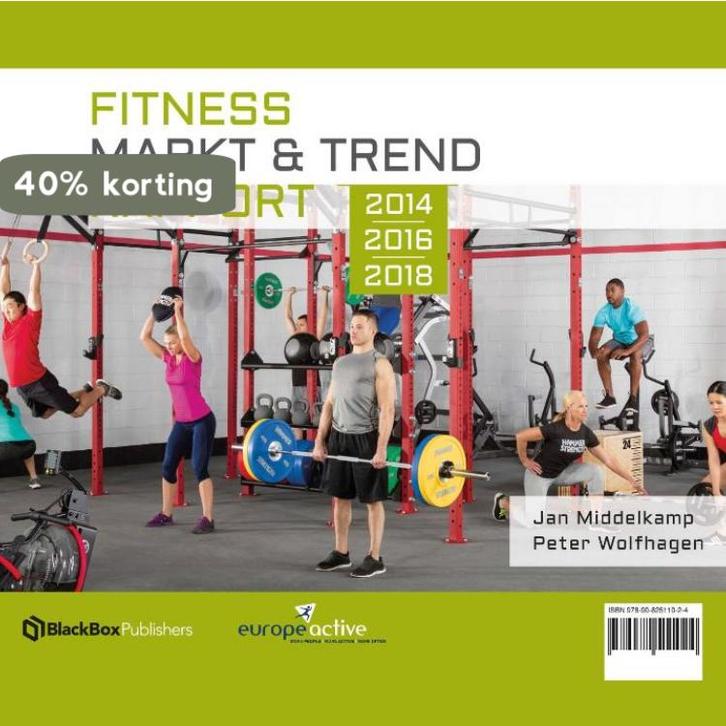 Fitness markt & trend rapport 2014-2018 9789082511024, Boeken, Overige Boeken, Zo goed als nieuw, Verzenden