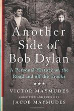 Another Side of Bob Dylan 9781250055309 Victor Maymudes, Boeken, Verzenden, Zo goed als nieuw, Victor Maymudes
