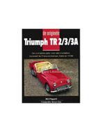 DE ORIGINELE TRIUMPH TR 2/3/3A, Boeken, Auto's | Boeken, Nieuw