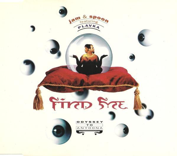 Jam &amp; Spoon Featuring Plavka - Find Me (Odyssey To Anyoo, CD & DVD, CD | Pop, Envoi