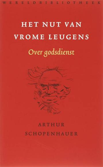Het nut van vrome leugens 9789028422247 Arthur Schopenhauer, Verzenden, Arthur Schopenhauer