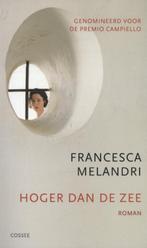 Hoger dan de zee 9789059364332 Francesca Melandri, Boeken, Verzenden, Gelezen, Francesca Melandri