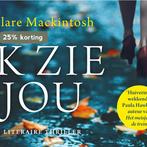 Ik zie jou 9789049805913 Clare Mackintosh, Verzenden, Gelezen, Clare Mackintosh