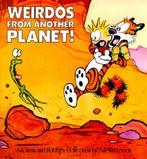 CALVIN & HOBBES WEIRDOS FROM ANOTHER PLANET 9780836218626, Boeken, Verzenden, Gelezen, Bill Watterson
