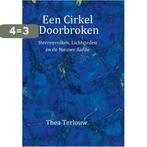 Een Cirkel Doorbroken 9789493071117 Thea Terlouw, Boeken, Verzenden, Zo goed als nieuw, Thea Terlouw