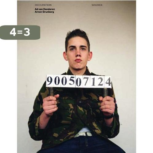 Occupation soldier 9789079985111 Ad van Denderen, Boeken, Kunst en Cultuur | Fotografie en Design, Gelezen, Verzenden