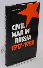 Civil War in Russia, 1917-1920, Nieuw, Nederlands, Verzenden