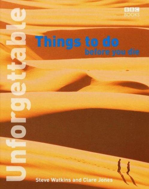 Unforgettable Things To Do Before You Die 9780563521075, Livres, Livres Autre, Envoi